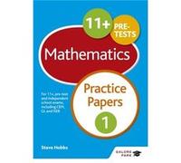 11+ Maths Practice Papers 1: For 11+, Pre-Test And Independent School Exams Including Cem, Gl And Iseb (Paperback) Steve Hobbs, (Auteur)