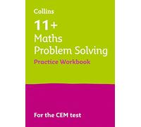 11+ Maths Problem Solving Practice Workbook: For the 2025 Cem Tests