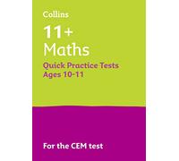11+ Maths Quick Practice Tests Age 10-11 For The Cem Tests (Letts 11+ Success) (Paperback) Mcmahon Letts 11 + , Philip (Auteur)