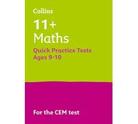 11+ Maths – Tests rapides d'entraînement 9-10 ans (Year 5) – Pour les CEM 2025 – Collins