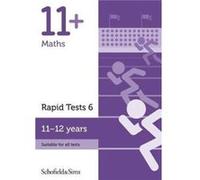 11+ Maths Rapid Tests Book 6 for GL and CEM: Year 6-7, Ages 11-12