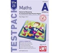 11+ Maths Year 5-7 Testpack A Papers 5-8 Stephen C Curran, Dr Tandip Singh Mann, Anne - Marie Choong (Auteur)