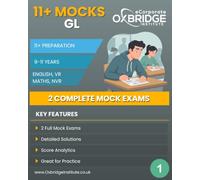 11+ Mocks: GL Assessment: 2 Comprehensive Practice Papers for the GL Entrance Test