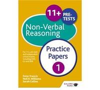 11+ Non-Verbal Reasoning Practice Papers 1: For 11+, Pre-Test And Independent School Exams Including Cem, Gl And Iseb (Paperback) Neil R Williams, Peter Francis, Sarah Collins (Auteur)
