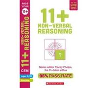 11 NonVerbal Reasoning Practice and Assessment for the CEM Test Ages 0910 by Tracey Phelps Tracey Phelps (Auteur)