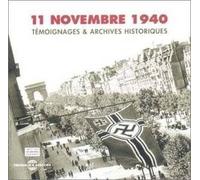 11 Novembre 1940/Testimony & Historical Achives