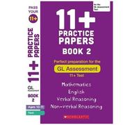 11+ Practice Papers For The Gl Assessment Ages 10-11 - Book 2