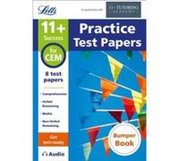 11+ Practice Test Papers (Get Test-Ready) Bumper Book, Inc. Audio Download: For The Cem Tests (Letts 11+ Success) (Paperback) Philip Mcmahon, The 11 Plus Tutoring Academy (Auteur)