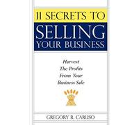 11 Secrets To Selling Your Business