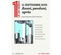 11 septembre 2001 - Avant, pendant, après