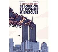 11 septembre 2001 – Le jour où le monde a basculé – Dargaud