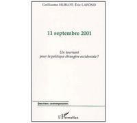 11 Septembre 2002 - Un Tournant Pour La Politique Étrangère Occidentale ?