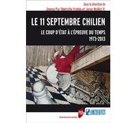 11 septembre chilien Le coup d'État à l'épreuve du temps, 1973-2013 - Pur - Presses Universitaires Rennes - broché - Etude