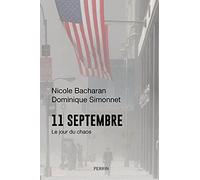 11 septembre: Le jour du chaos