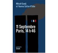 11 Septembre, Paris, 14h46 - Yoanna Sultan-R'bibo - Stock - broché - Essai
