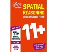 11+ Spatial Reasoning Quick Practice Tests Age 10-11 for the CEM tests (Letts 11+ Success) - [Version Originale] Inconnu (Auteur)
