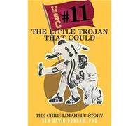 11 The Little Trojan That Could The Chris Limahelu story - Ben David Duncan PhD - Publishing Services Consortium LLC PSC - Livre en Anglais Ben David Duncan PhDBen David Duncan PhD (Auteur)