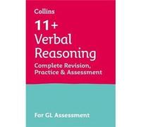 11 Verbal Reasoning Complete Revision Practice amp Assessment for GL by Collins 11 Paperback Book Collins 11 (Auteur)