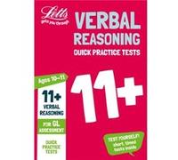 11 Verbal Reasoning Quick Practice Tests Age 1011 Year 6 by Letts 11 Inconnu (Auteur)
