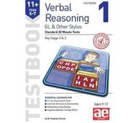 11+ Verbal Reasoning Year 5-7 GL & Other Styles Testbook 1: Standard 20 Minute Tests - [Version Originale] Inconnu (Auteur)