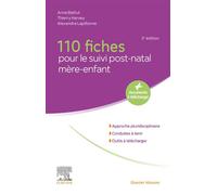 110 fiches pour le suivi post-natal mère-enfant - Anne Battut - Elsevier Masson - broché - Guide