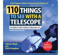 110 Things to See With a Telescope: The World's Most Famous Stargazing List