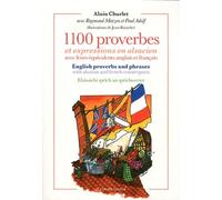 1100 Proverbes Et Expressions En Alsacien Avec Leurs Équivalents Anglais Et Français