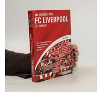 111 Gründe, Den Fc Liverpool Zu Lieben