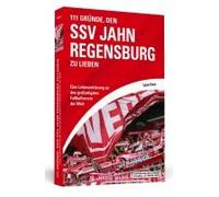 111 Gründe, Den Ssv Jahn Regensburg Zu Lieben