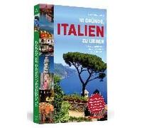 111 Gründe, Italien Zu Lieben