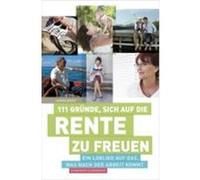 111 Gründe, sich auf die Rente zu freuen Brost, Hauke (Auteur)