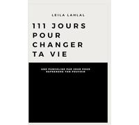 111 Jours pour Changer Ta Vie: Une punchline par jour pour reprendre ton pouvoir