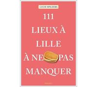 111 lieux à Lille à ne pas manquer – Emons Verlag