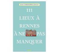 111 lieux à Rennes à ne pas manquer – Emons Verlag