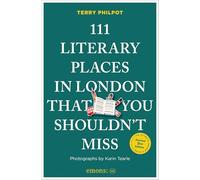 111 Literary Places in London That You Shouldn't Miss
