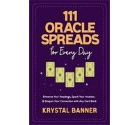 111 Oracle Spreads for Every Day