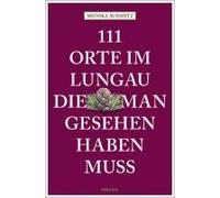 111 Orte Im Lungau, Die Man Gesehen Haben Muss