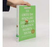 111 Orte Im Pinzgau, Die Man Gesehen Haben Muss