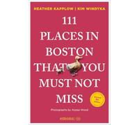 111 Places in Boston That You Must Not Miss
