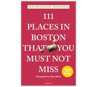111 Places in Boston That You Must Not Miss