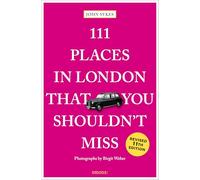 111 Places in London That You Shouldn't Miss