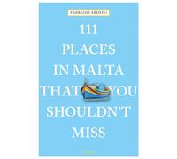 111 Places In Malta That You Shoudln't Miss