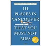 David Doroghy 111 Places in Vancouver That You Must Not Miss (Poche) 111 Places