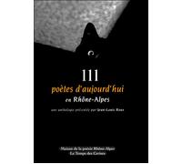 111 poètes d'aujourd'hui en Rhône-Alpes - Collectif - Le Temps Des Cerises - broché - Anthologie