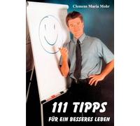 111 Tipps Für Ein Besseres Leben