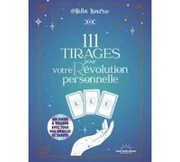 111 tirages pour votre r/évolution personnelle Bella Ismérie (Auteur)