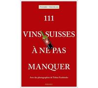 111 Vins suisses à ne pas manquer – Emons Verlag