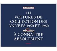 111 voitures de collection des années 1950 et 1960 à connaître absolument