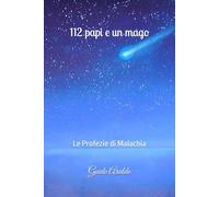112 Papi e un Mago: Le Profezie di Malachia