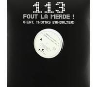 113 - 113 Fout la Merde